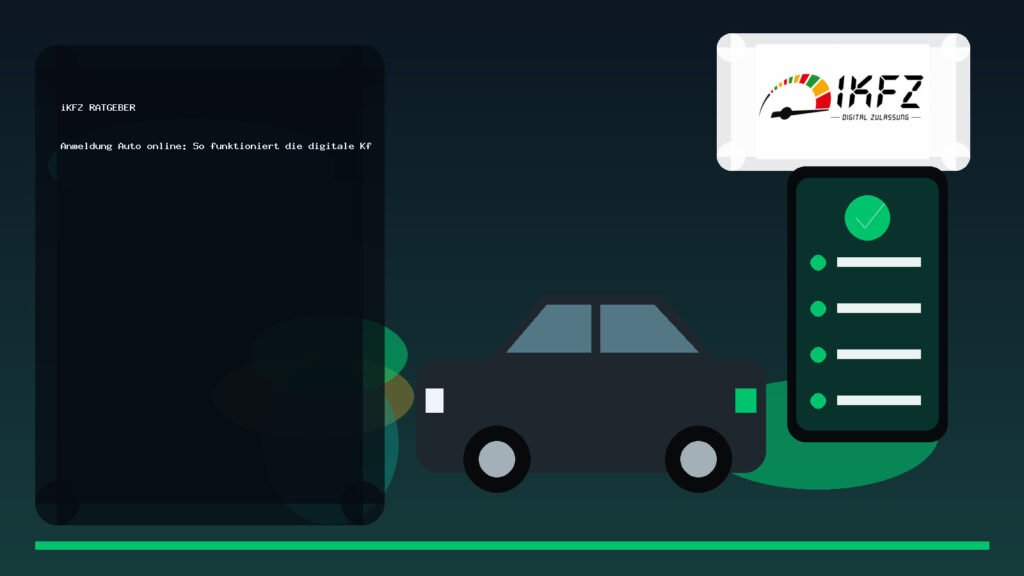 Anmeldung Auto online: So funktioniert die digitale Kfz-Anmeldung