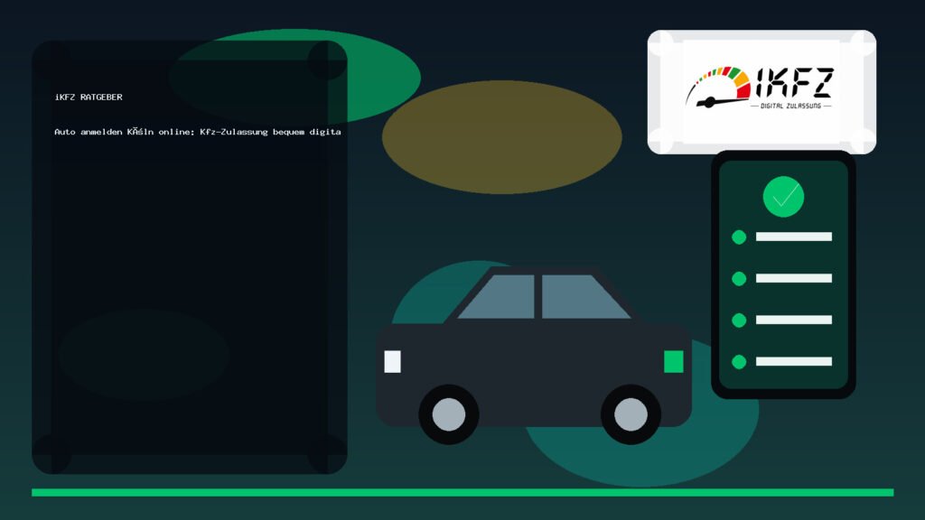 Auto anmelden Köln online: Kfz-Zulassung bequem digital erledigen