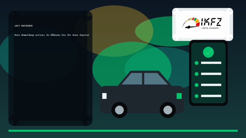 Auto Anmeldung online: So können Sie Ihr Auto digital anmelden