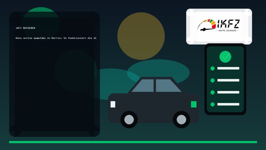 Auto online anmelden in Berlin: So funktioniert die digitale Kfz-Zulassung