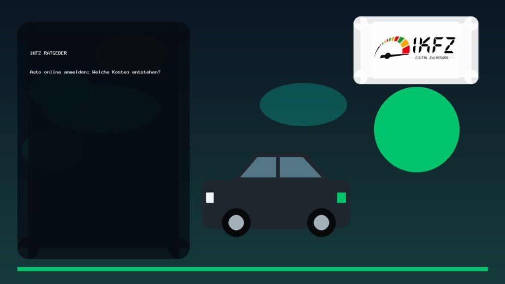 Auto online anmelden: Welche Kosten entstehen?