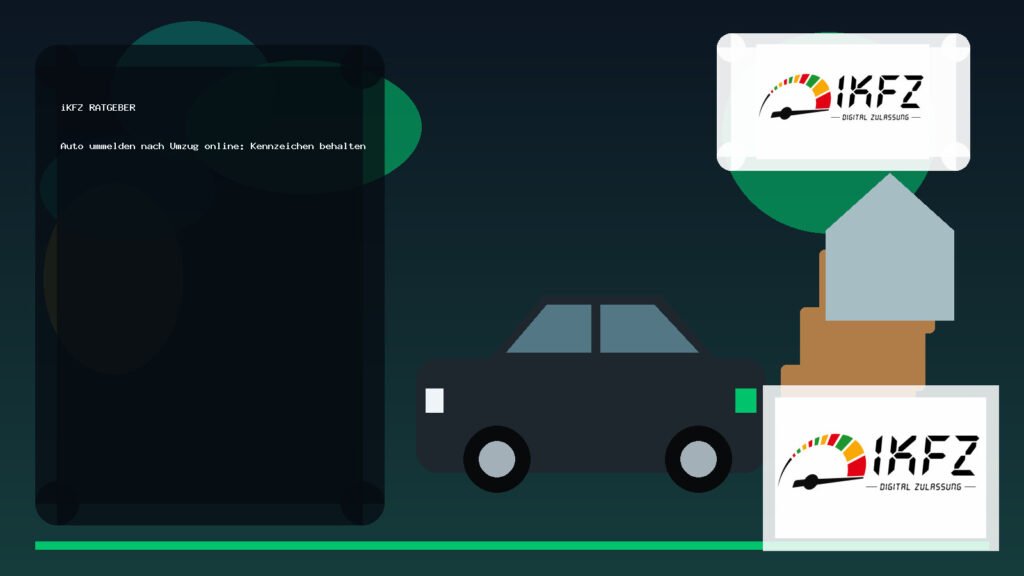 Auto ummelden nach Umzug online: Kennzeichen behalten oder wechseln?
