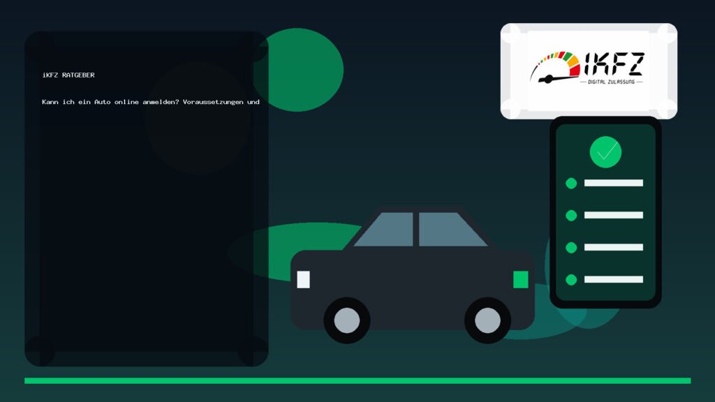 Kann ich ein Auto online anmelden? Voraussetzungen und Ablauf einfach erklärt