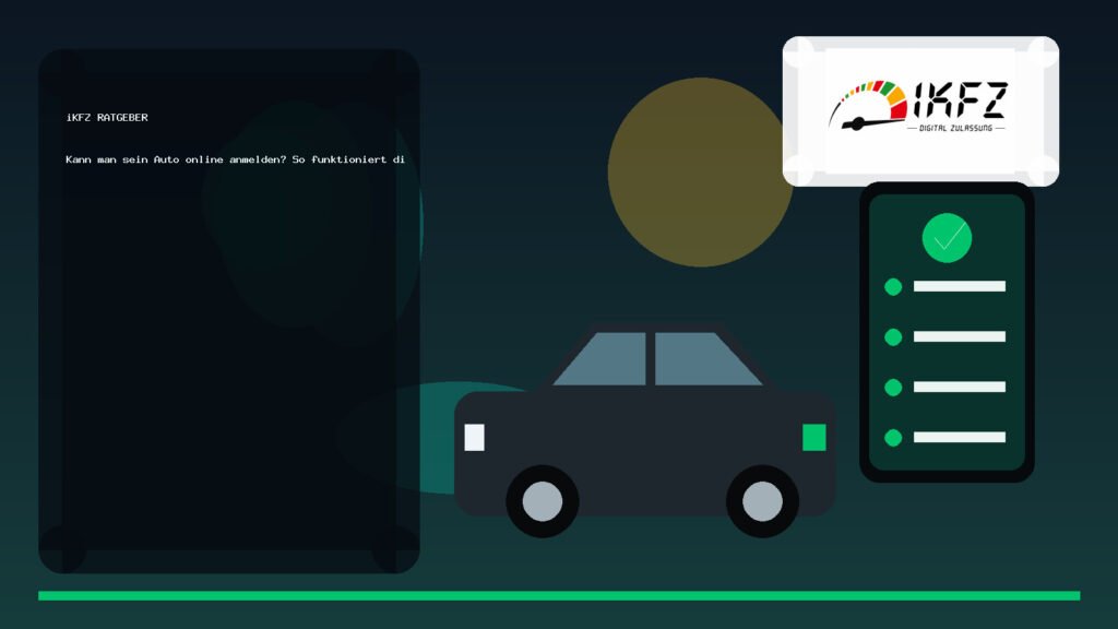 Kann man sein Auto online anmelden? So funktioniert die digitale Kfz-Zulassung