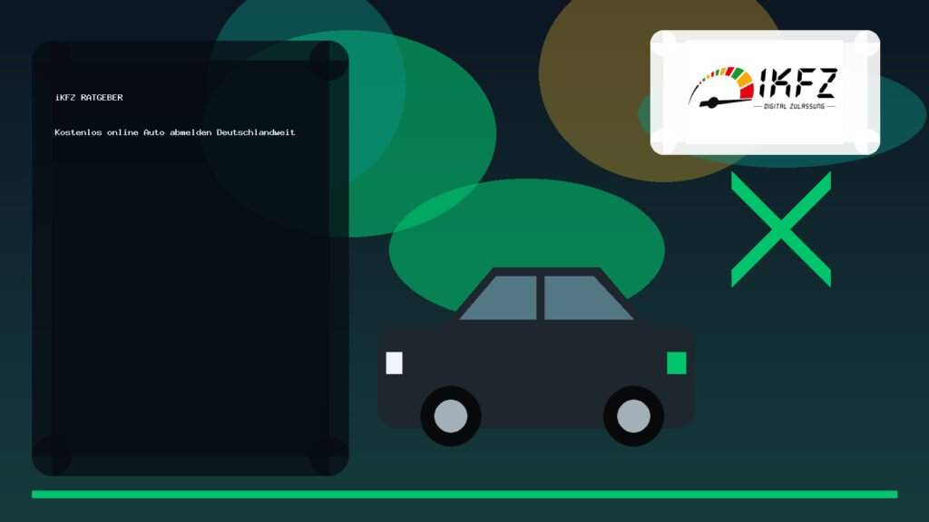 Kostenlos online Auto abmelden Deutschlandweit