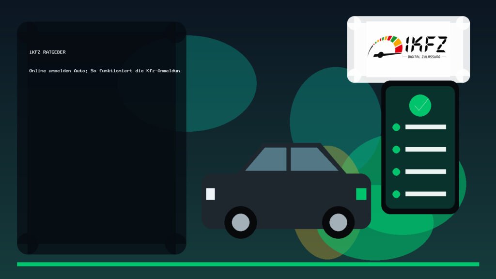 Online anmelden Auto: So funktioniert die Kfz-Anmeldung digital